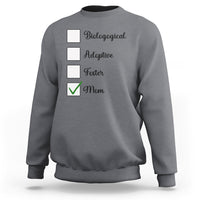 Adoptive Mom Sweatshirt Biological Adoptive Foster Mom - Wonder Print Shop