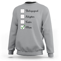 Adoptive Mom Sweatshirt Biological Adoptive Foster Mom - Wonder Print Shop