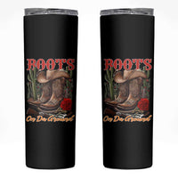 Boots On The Ground Skinny Tumbler Cowgirl Line Dance Western Cowboy