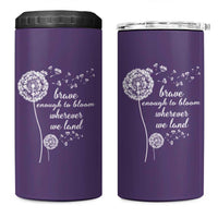 Purple Up For Military Kids 4 in 1 Can Cooler Tumbler Brave Enough To Bloom Wherever We Land Month of Military Child