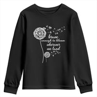 Purple Up For Military Kids Youth Sweatshirt Brave Enough To Bloom Wherever We Land Month of Military Child