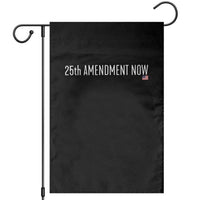 25th Amendment Now Minimalist Typography Graphic Garden Flag Political Satire Patriotic American Flag