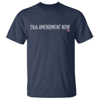 25th Amendment Now Minimalist Typography Graphic T Shirt Political Satire Patriotic American Flag