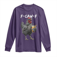 F-CAW-F Sarcastic Chicken Drinking Coffee Long Sleeve Shirt Funny Morning Mood Grumpy Hen Iced Coffee Lover
