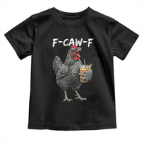 F-CAW-F Sarcastic Chicken Drinking Coffee Toddler T Shirt Funny Morning Mood Grumpy Hen Iced Coffee Lover