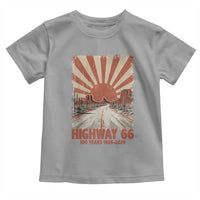 Highway 66 Main Street of America Sunset Horizon Toddler T Shirt Centennial 1926-2026 Retro Desert Sunburst Graphic
