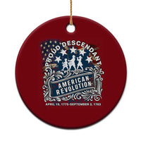 Proud Descendant American Revolution Ceramic Ornament 1775 to 1783 Patriotic Heritage - Wonder Print Shop