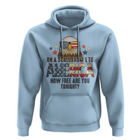 Patriotic Bald Eagle Hoodie How Free Are You Tonight 4th of July