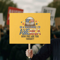 Patriotic Bald Eagle Protest Sign How Free Are You Tonight 4th of July - Wonder Print Shop