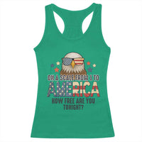 Patriotic Bald Eagle Racerback Tank Top How Free Are You Tonight 4th of July