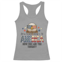 Patriotic Bald Eagle Racerback Tank Top How Free Are You Tonight 4th of July