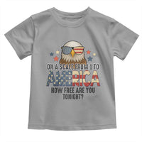 Patriotic Bald Eagle Toddler T Shirt How Free Are You Tonight 4th of July