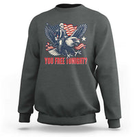 George Washington Rides Bald Eagle Sweatshirt You Free Tonight Patriotic 4th of July