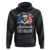 Patriotic Bald Eagle Hoodie On A Scale Of One To America How Free Are You Tonight