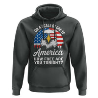 Patriotic Bald Eagle Hoodie On A Scale Of One To America How Free Are You Tonight