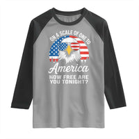 Patriotic Bald Eagle Raglan Shirt On A Scale Of One To America How Free Are You Tonight