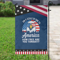 Patriotic Bald Eagle Garden Flag On A Scale Of One To America How Free Are You Tonight