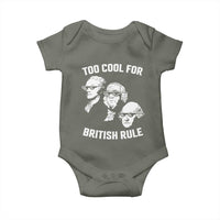 Too Cool for British Rule Founding Fathers Baby Onesie Funny Patriotic USA 4th of July