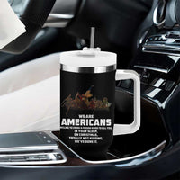 We Are Americans Funny Patriotic Tumbler With Handle Revolutionary War