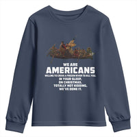 We Are Americans Funny Patriotic Youth Sweatshirt Revolutionary War