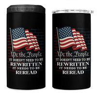 We the People US Flag 4 in 1 Can Cooler Tumbler It Needs To Be Reread US Constitution - Wonder Print Shop