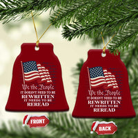 We the People US Flag Ceramic Ornament It Needs To Be Reread US Constitution - Wonder Print Shop