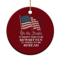 We the People US Flag Ceramic Ornament It Needs To Be Reread US Constitution - Wonder Print Shop