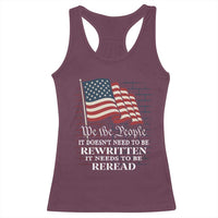 We the People US Flag Racerback Tank Top It Needs To Be Reread US Constitution - Wonder Print Shop