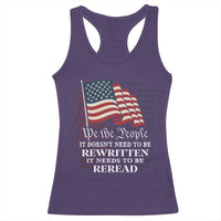 We the People US Flag Racerback Tank Top It Needs To Be Reread US Constitution - Wonder Print Shop
