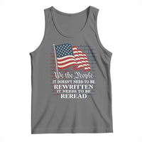 We the People US Flag Tank Top It Needs To Be Reread US Constitution - Wonder Print Shop