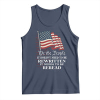 We the People US Flag Tank Top It Needs To Be Reread US Constitution - Wonder Print Shop