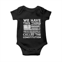 We Have This Thing Called The Constitution Baby Onesie Patriotic American Flag