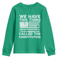 We Have This Thing Called The Constitution Youth Sweatshirt Patriotic American Flag