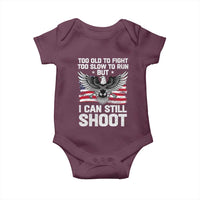 Patriotic Gun Rights Eagle Baby Onesie Too Old To Fight Too Slow To Run But Can Still Shoot