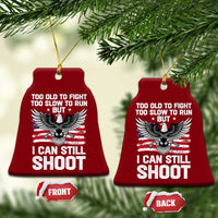 Patriotic Gun Rights Eagle Ceramic Ornament Too Old To Fight Too Slow To Run But Can Still Shoot - Wonder Print Shop