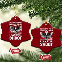 Patriotic Gun Rights Eagle Ceramic Ornament Too Old To Fight Too Slow To Run But Can Still Shoot - Wonder Print Shop