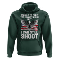 Patriotic Gun Rights Eagle Hoodie Too Old To Fight Too Slow To Run But Can Still Shoot