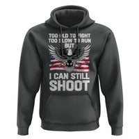 Patriotic Gun Rights Eagle Hoodie Too Old To Fight Too Slow To Run But Can Still Shoot