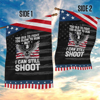 Patriotic Gun Rights Eagle Garden Flag Too Old To Fight Too Slow To Run But Can Still Shoot