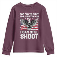 Patriotic Gun Rights Eagle Youth Sweatshirt Too Old To Fight Too Slow To Run But Can Still Shoot