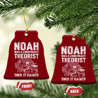 Noah Was a Conspiracy Theorist Ceramic Ornament Then It Rained Funny Biblical Ark Humor - Wonder Print Shop