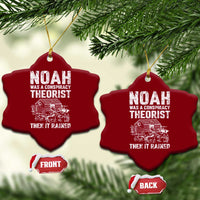 Noah Was a Conspiracy Theorist Ceramic Ornament Then It Rained Funny Biblical Ark Humor - Wonder Print Shop