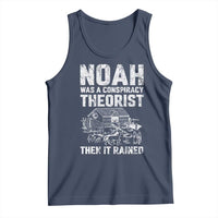Noah Was a Conspiracy Theorist Tank Top Then It Rained Funny Biblical Ark Humor