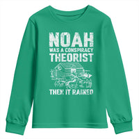 Noah Was a Conspiracy Theorist Youth Sweatshirt Then It Rained Funny Biblical Ark Humor