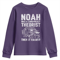 Noah Was a Conspiracy Theorist Youth Sweatshirt Then It Rained Funny Biblical Ark Humor