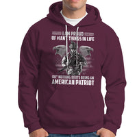 American Veteran Hoodie I Am Proud Of Many Things In Life But Nothing Beats Being An American Patriot - Wonder Print Shop