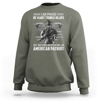 American Veteran Sweatshirt I Am Proud Of Many Things In Life But Nothing Beats Being An American Patriot - Wonder Print Shop