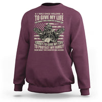 American Patriotic Sweatshirt Today Id Give My Life To Protect My Family From What This Country Has Become - Wonder Print Shop