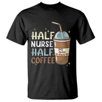 Funny Nurse T Shirt Half Coffee Half Nurse RN LPN Medical Staffs Funny Nurse - Wonder Print Shop