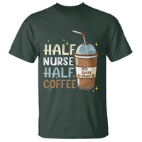 Funny Nurse T Shirt Half Coffee Half Nurse RN LPN Medical Staffs Funny Nurse - Wonder Print Shop